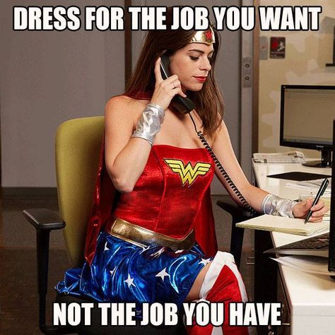 Well you ARE the Wonder Woman of the office... #jobs Woman Meme, Office Dress Code, Some Jokes, Lynda Carter, Office Dress, Office Humor, Job Hunting, Work Humor, Dress For Success