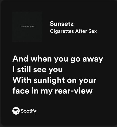 Dark lyrics Cigerattes After Poster, K Ciggerates After S, Sunsetz Cas, Cigarettesaftersex Band Lyrics, Ciggerates After S, Sunset Lyrics, World Quotes, Me Too Lyrics