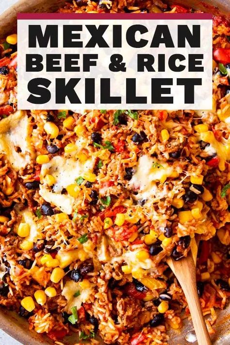 Mexican Beef And Rice Skillet, Beef And Rice Skillet, Make With Ground Beef, One Pot Mexican, Ground Beef And Rice, Ground Beef Rice, Healthy Ground Beef, Rice Skillet, Mexican Beef