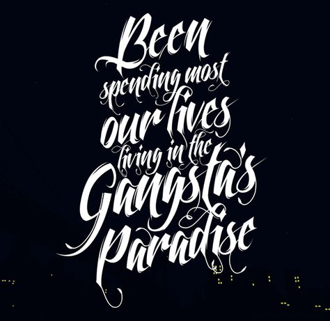 Gangsta Quotes Hoods Hip Hop, Gangsters Paradise, Paradise Song, Tupac Quotes, Paradise Wallpaper, Gangsta's Paradise, Gangsta Quotes, Hip Hop Lyrics, Quote Coloring Pages