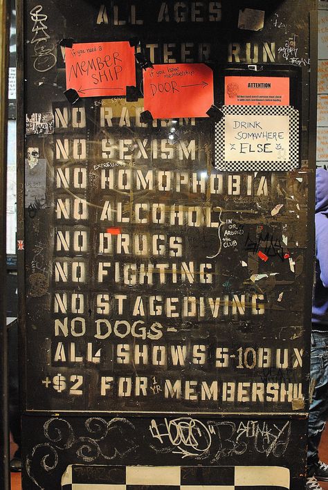 The sign just inside the front door at 924 Gilman in Berkeley. Punk Aesthetic Wallpaper, Pop Punk Aesthetic, 80’s Punk, Punk Rock Aesthetic, Queer Punk, 70s Punk, British Punk, Punk Movement, Punk Culture