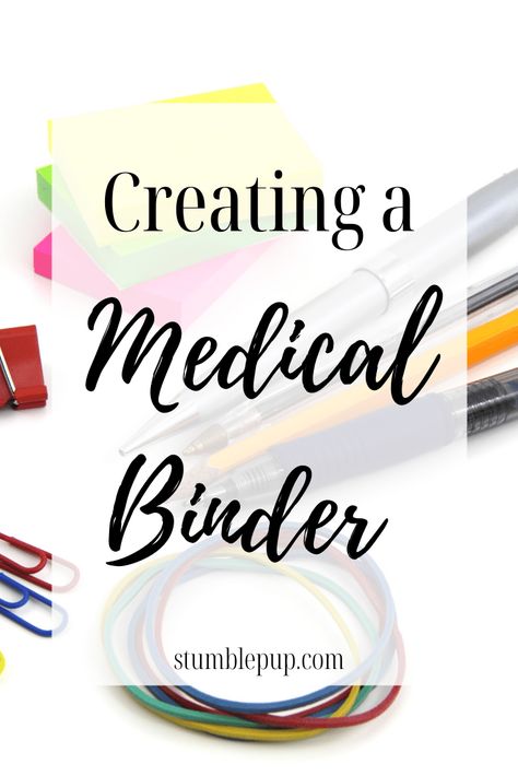 Creating a Medical Binder • Stumble Pup Medication Organization Storage, Health Binder, Document Binder, Binder Printables Free, Family Health History, Health Diary, Medical Binder, Medication Organization, Doctor Help