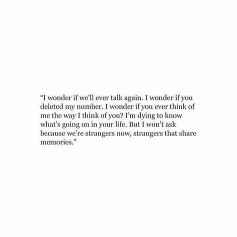 Doesnt Care Quotes, Stranger Quotes, Hell Quotes, Now Quotes, Memories Quotes, Care Quotes, Perfect Strangers, Reality Quotes, Pretty Words