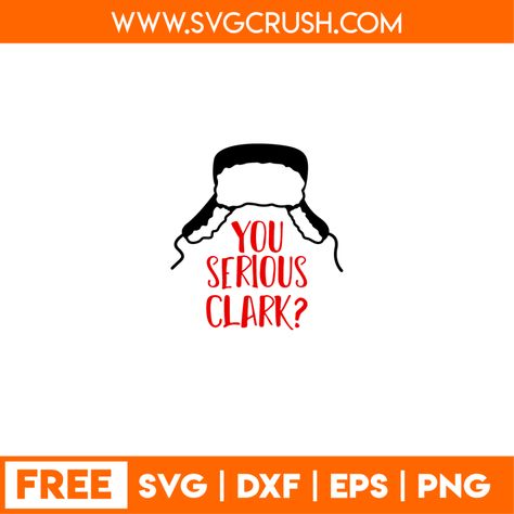 You Serious Clark Svg Free, Christmas Movie Svg Free, Are You Serious Clark, You Serious Clark Svg, Cricut Markers, Free Christmas Movies, Cricut Projects Christmas, Fall Diys, Christmas Vacation Quotes