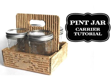 Creative "Try"als: Pint Jar Carrier Tutorial Mason Jar Carrier Diy, Mason Jar Holder, Love Jar, Cafe Cup, My Wish List, Pint Jars, Package Deal, Craft Show Ideas, Box Making