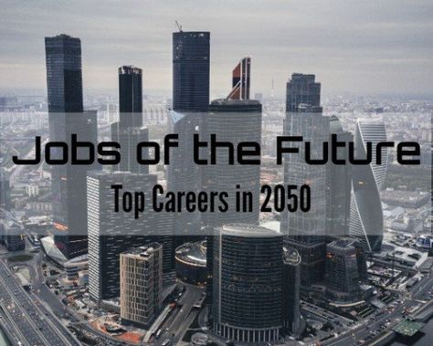 Top Jobs for the future (year 2050) Future Jobs Ideas Career, Future Jobs Career, List Of Jobs Career Ideas, 2050 Future Technology, Future Skills, Financial Books, Career Ideas, Stem Careers, My Future Job