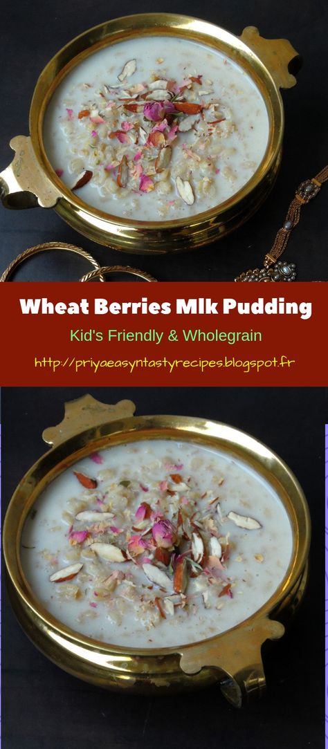 Whole Wheat Berries Kheer/Godhumai Paal Payasam/Wheat Berries Pudding Paal Payasam, Wheat Berry Recipes, Berry Pudding, Appam Recipe, Wheat Berry, Indian Cookbook, Dairy Free Treats, Berry Recipes, Gourmet Salt