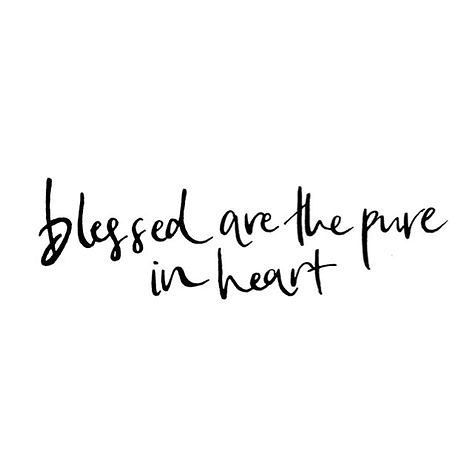 Blessed are the pure in heart. #drdougweiss #inspirationalquotes #purity #quotes Pure Heart Quotes, Purity Aesthetic, Purity Quotes, Pure Heart, Quotes Bible, How He Loves Us, The Pure, Heart Quotes, Great Words