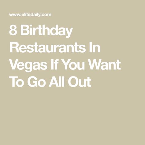 8 Birthday Restaurants In Vegas If You Want To Go All Out Restaurants In Vegas, Birthday In Las Vegas, Nomad Restaurant, Restaurants For Birthdays, Vegas Birthday, 8 Birthday, Tequila Bar, Vegas Restaurants, Mexican Snacks