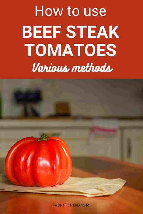 A Pinterest pin featuring a beefsteak tomatoes and informative text. The image showcases the nutritional benefits, versatile uses, and tips on buying and storing beefsteak tomatoes. Perfect for anyone looking to enhance their culinary skills and embrace healthy eating habits. #TomatoPaste #CookingTips #HealthyEating Beefsteak Tomatoes Recipes, Beefstake Tomato Recipes, Beefsteak Tomato Recipes, How To Store Tomatoes, Growing Fruit Trees, Beefsteak Tomato, Kitchen Tricks, Tomato Sauce Recipe, Cooking Game