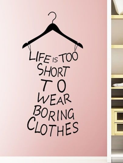 To find out about the Slogan Dress Wall Decal at SHEIN, part of our latestWall Art ready to shop online today! Green Wall Stickers, Word Decor, Quote Decals, Removable Wall Stickers, Life Is Too Short, Boring Clothes, Decor Black, Letter Wall, Trendy Home