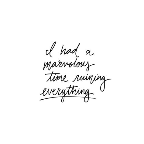 I Had A Marvelous Time Ruining Everything Tattoo, White Taylor Swift Aesthetic, I Had A Marvelous Time Tattoo, She Had A Marvelous Time Ruining Everything Tattoo, I Had A Marvelous Time Ruining Everything Wallpaper, Folklore Quotes Aesthetic, She Had A Marvelous Time Ruining Everything, Taylor Swift Bio Ideas Folklore, Folklore Quotes Taylor Swift