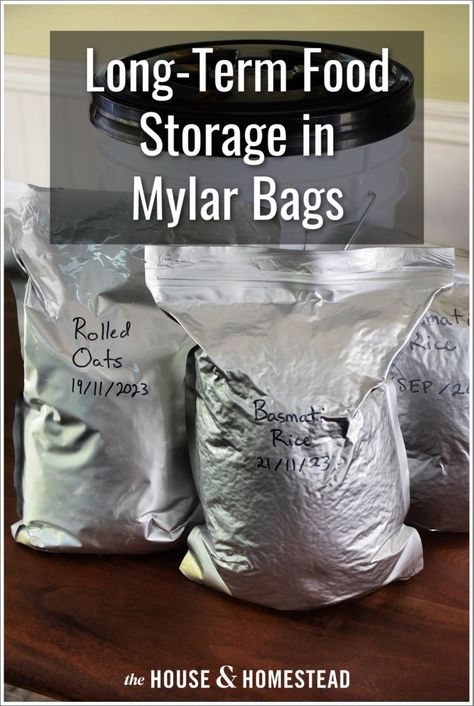 Long-Term Food Storage in Mylar Bags - The House & Homestead Ukrainian Perogies Recipe, Storing Food Long Term, Food Grade Buckets, Homemade Elderberry, Emergency Food Storage, Mylar Bags, Long Term Food Storage, Long Term Storage, Freeze Drying Food