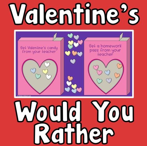 Confirm - Minds in Bloom Kids Class Valentines, Homework Pass, Rather Questions, Making Choices, Would You Rather Questions, Class Valentines, Kids Class, Valentine Candy, Question Of The Day