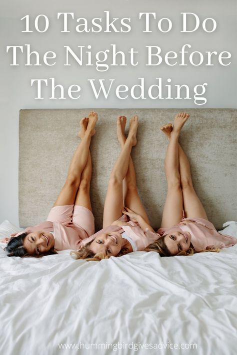 The night before your wedding is a great time to focus and get prepared for the wedding day. Yes, you can just relax and have fun, but you can also spend a little time and intention making sure your wedding day is absolutely amazing. From what you eat and drink, to special last minute touches, and self-care, there are at least 10 easy things to take care of the night before your wedding day. #nightbeforewedding #weddingplanning #lastminutetasks #adviceforweddingday Pre Wedding Night Ideas, Night Before Wedding Ideas, Special Wedding Day Ideas, Night Before The Wedding Ideas, First Time Wedding Night, Night Before Wedding With Bridesmaids Sleepover, Night Before Wedding Gift For Bride, Wedding Day Prep Mornings, Food For Wedding Day Getting Ready