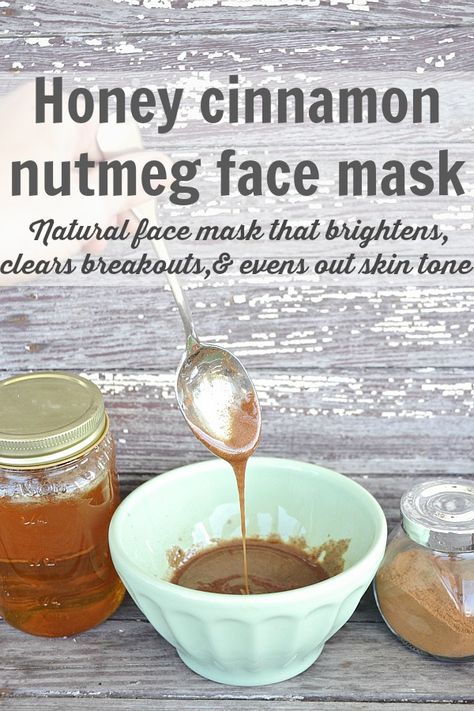 Nutmeg Face Mask, Cinnamon Face Mask, Diy Honey, Honey Diy, Honey Cinnamon, Natural Face Mask, Face Mask Recipe, Diy Facial, Natural Skin Care Routine