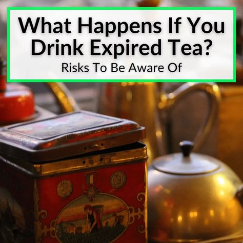 What happens if you drink expired tea is usually nothing. But there is a small chance of serious health problems. In general, when tea expires, it loses... Silver Needle Tea, Sencha Tea, Loose Tea Infuser, Different Types Of Tea, Best Herbal Tea, Instant Tea, Tree Stumps, Matcha Green Tea Powder, Tea Brands