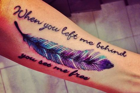 You Set Me Free... Feather #tattoo #quote Visit www.quotesarelife.com to see more Breakup Tattoos, Tattoo With Quote, Unique Quote Tattoos, Arm Quote Tattoos, Quote Tumblr, Short Quote Tattoos, Family Quotes Tattoos, Wörter Tattoos, Tattoo Quotes For Men