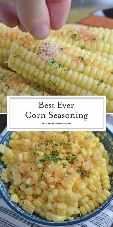 Grilled Corn On The Cob Seasoning, Vegan Corn On The Cob, Season Corn, Corn On The Cob Butter Recipes, Seasoned Butter For Corn On The Cob, Sauce For Corn On The Cob, Grilled Corn Seasoning, Fresh Corn Recipes Ears, Mexican Corn Seasoning