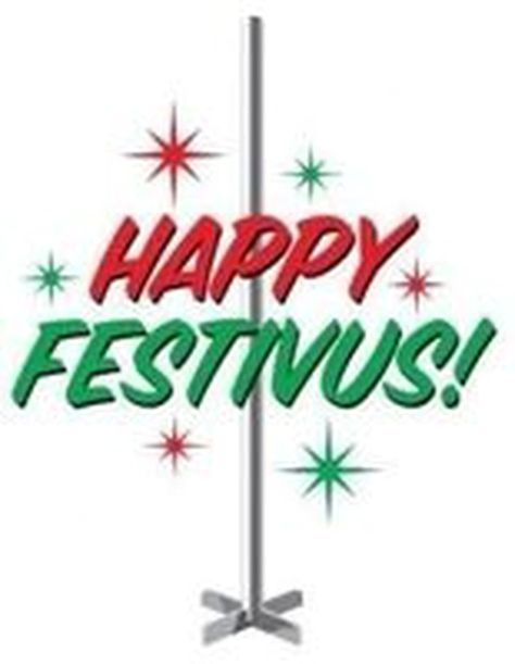 Festivus Quotes, Seinfeld Christmas, Festivus Party, Happy Festivus, Festivus For The Rest Of Us, National Lampoons Christmas, Lampoons Christmas, National Lampoons Christmas Vacation, Lampoon's Christmas Vacation