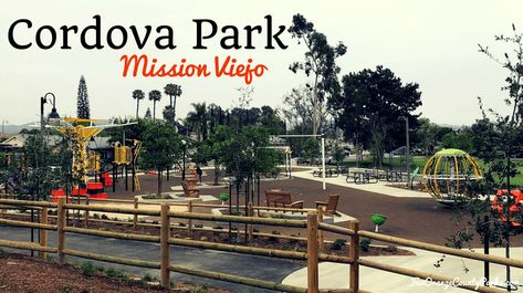 Cordova Park in Mission Viejo - Fun Orange County Parks Mission Viejo California, Splash Pad, Orange County, Climbing, California, Parenting, History, Orange, Travel