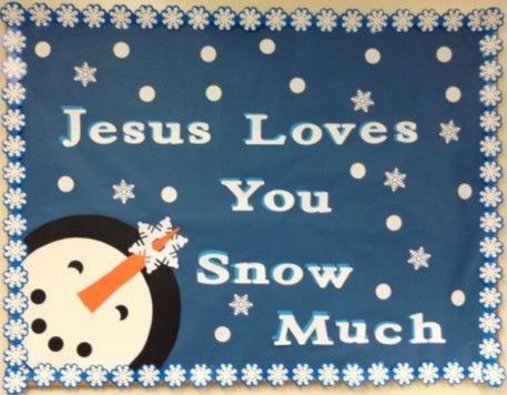 "Jesus loves you snow much!" Snowman bulletin board for winter Jesus Bulletin Boards, Winter Bulletin Board Ideas, Christmas Bulletin Board Ideas, Snowman Bulletin Board, Religious Bulletin Boards, Bible Bulletin Boards, Winter Bulletin Board, Christmas Bulletin Boards, Christian Bulletin Boards