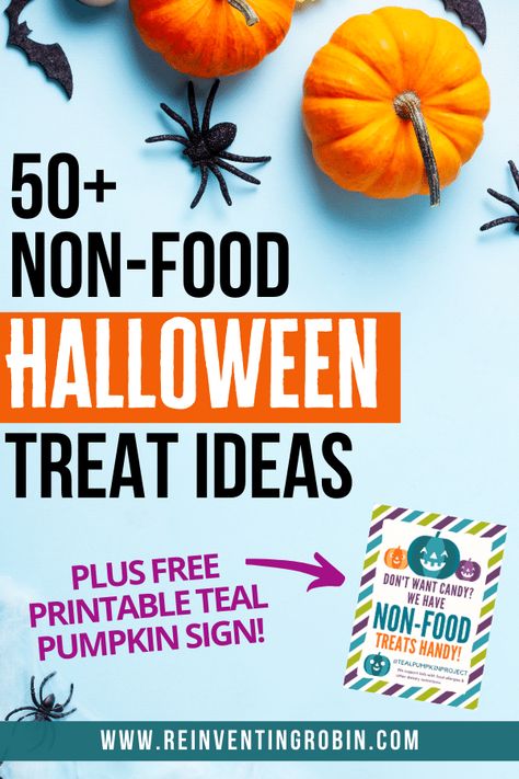 Text stating 50+ Non-Food Halloween Treat Ideas [PLUS FREE PRINTABLE TEAL PUMPKIN SIGN!] with a picture of two mini pumpkins, fake spiders and little fake bats. www.reinventingrobin.com is at the bottom. Allergy Friendly Halloween Treats, Allergy Friendly Halloween, Gluten Free Halloween Treats, Halloween Treat Ideas, Gluten Free Halloween, Teal Pumpkin Project, Food Allergies Awareness, Food Halloween, Teal Pumpkin