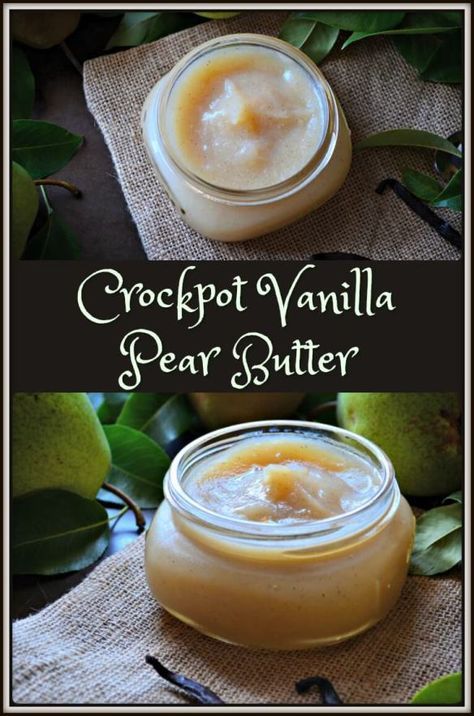 Pear Apple Butter Crock Pot, Pear Butter Recipe Canning, Canned Pears Recipes, Breakfast Fruit Ideas, Pear Butter Recipe, Butter Recipes Homemade, Fruit Butters, Flavored Butters, Fruit Butter