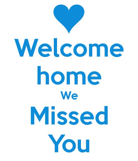 Welcome Back Home, Miss You Images, Welcome Home Signs, We Missed You, Welcome Home, Image Search, Miss You, Home Signs, Dj