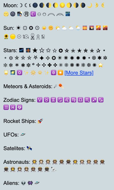 Moon
Sun
Stars
Meteors & Asteroids
Zodiac Signs
Rocket Ships
UFOs
Satellites
Astronauts
Aliens Space Emojis, Stars Zodiac Signs, Space Symbols, Star Emoji, Rocket Ships, Emoji Set, Space Astronomy, Emoji Symbols, Space Text