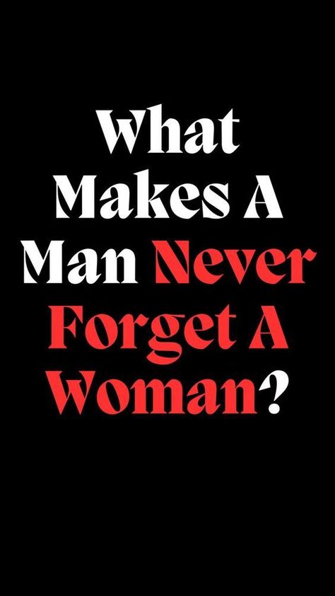 What Makes A Man Never Forget A Woman? Love Affair Quotes, Affair Quotes, Grey Hair And Makeup, Good Woman Quotes, What Makes A Man, Attract Men, The Right Man, Make A Man, Love Affirmations