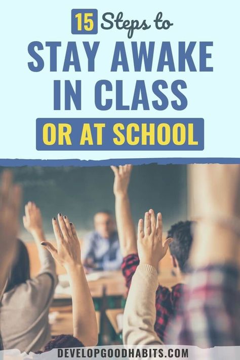 Don't let feeling tired keep you from paying attention in class! Learn 15 actionable tips on how to stay awake and alert during lectures. Follow this guide for a successful semester - click now for more information! #class #school #stayawake #learning #learninghabits How To Not Sleep In School, How To Stay Awake At School, How To Stay Awake In Class Tips, How To Pay Attention In School, How To Stay Awake When Tired, How To Get Through School, Ways To Stay Awake, Staying Awake Tips, Skills Quote