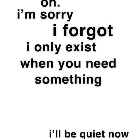 Friends Not Talking Quotes, You Never Listen To Me, Things I Can Talk About For Hours, When You Always Have To Text First, Not Responding To Text Quotes, Me Waiting For Him To Text Back, I Wish I Had Someone To Talk To, Not Texting First, Liking Someone You Cant Have