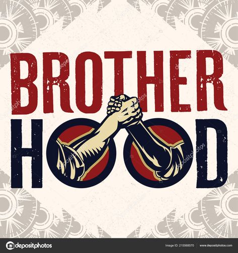 What is Brotherhood? Brothers at party’s, Are your Brother’s really your Brothers Brotherhood Quotes, Handshake Logo, New Design Wallpaper, Poster Elements, Polaroid Frame Png, Hood Wallpapers, Vintage Propaganda, Cricket Poster, Arm Wrestling