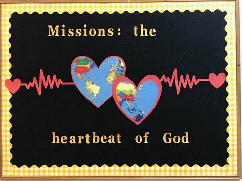 Missions the heartbeat of God Missions Bulletin Board, Library Bulletin Boards, Bulletin Board, Bulletin Boards, In A Heartbeat