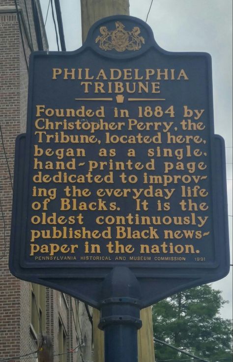 Philadelphia Tribune.  This marker is located at 520-26 South 16th Street (near 16th and Lombard Streets). Jack And Jill Of America, Philadelphia History, Historic Philadelphia, Pennsylvania History, Vintage Philadelphia, South Street, Civil Wars, Black Life, Lombard Street