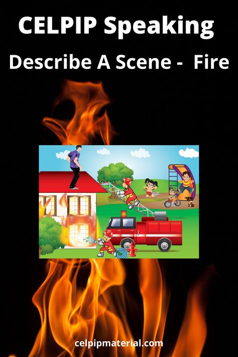 Celpip Speaking, House On Fire, House Fire, Some Words, English Vocabulary, On Fire, Fire Trucks, Nice To Meet, A House