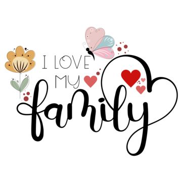 i love family,our family,family,love you,love,thank you,card,thanks,greeting,hello november,hello december,november,december,month,celebration,hearts,love infinity,family day,cute,child,kids,father,mom,mother,mother day,lovely,happy,lovely family,a lovely family,happy family,day,butterfly,flowers,floral,vector,illustration,calligraphy,typography,ornaments,vintage,heart Thank You My Family, Happy Family Sticker, Family Wallpaper Backgrounds, I Love My Family Wallpaper, I Love My Family Images, Family Calligraphy, November Hello, Infinity Family, Happy Family Day