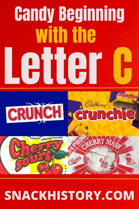 Candy Beginning with the Letter C The Letter C, Types Of Candy, Crunch Bar, Cracker Jacks, Candy Theme, Letter C, All Love, Fun Snacks, Candy Corn