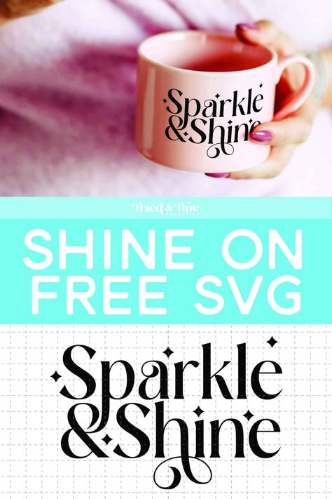 Grab this free Sparkle & Shine file to get your motivation on! Gratitude Crafts, Sparkle Svg, Free Inspirational Quotes, Encouraging Phrases, Quote Svg Files, Motivational Svg, Cricut Craft, Free Svg Files, Cricut Craft Room