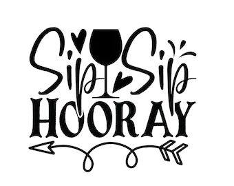 Sip sip hooray wine svg | Etsy Coaster Svg, Wedding Sayings, Wine Sayings, Liquor Bottle Labels, Cute Typography, Expression Quotes, Engagement Decor, Corporate Events Decoration, Beer Wedding