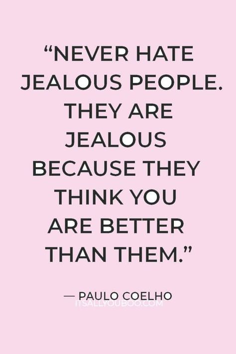 “Never hate jealous people. They are jealous because they think you are better than them” ― Paulo Coelho. How do I stop being so insecure and jealous? Need help overcoming jealousy in relationships? Click here for how to stop feeling jealous in a relationship or friendship. Learn how to stop being so insecure and let go of your feelings of envy. Jealousy will only ruin your relationships, romantic or otherwise. Jealousy never looks good, you’ve got to let it go. Jealous Friends Quotes, Jelousy Quote, Jealous People Quotes, Jealous Quotes, Jealous People, Jealousy In Relationships, Jealous Ex, Overcoming Jealousy, Jealousy Quotes