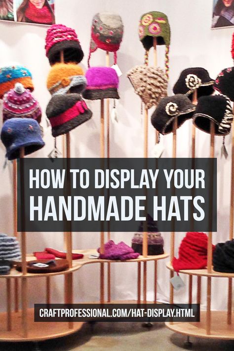 Click through for 10 photos of portable hat displays. Lots of ideas for your craft booth. http://www.craftprofessional.com/hat-display.html Hat Display Ideas Craft Show, Hat Display Ideas, Diy Hat Stand, Diy Hat Display, Display Craft Fair, Booth Display Ideas, Hat Displays, Crochet Craft Fair, Craft Fair Booth Display