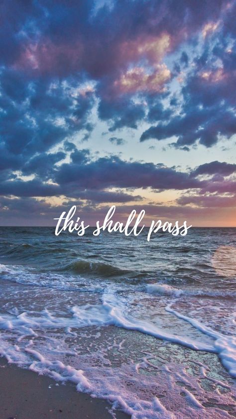 ocean, waves, this shall pass, sad, serene, wallpaper, iPhone, Android, phone Pass Over Jesus, This Too Shall Pass Scripture, This Too Shall Pass Quote Wallpaper Iphone, This To Shall Pass Wallpaper, This Shall Too Pass Quote, This Too Shall Pass Quote Wallpaper, Softboard Ideas, This Too Shall Pass Quote, Minimalist Phone Wallpaper