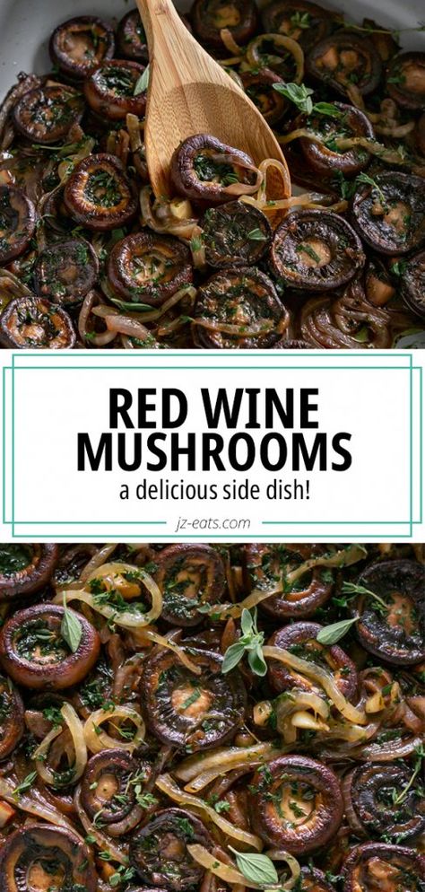 Vegetarian Red Wine Stew, Sauteed Mushrooms With Red Wine, Red Wine Recipes Vegetarian, Mushrooms In Red Wine Sauce, Wine Side Dishes, Red Wine Dishes, Mushroom Thanksgiving Side, Sauteed Mushrooms With Wine, Red Wine Cooking Recipes