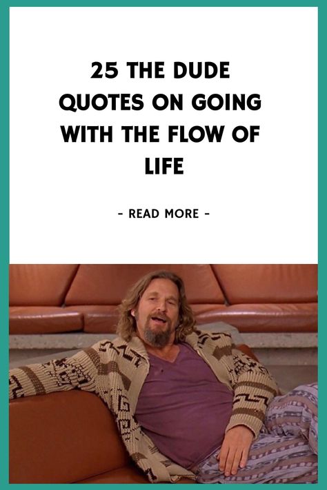 25 The Dude Quotes on Going With the Flow of Life https://www.quoteambition.com/the-dude-quotes The Big Lebowski Quotes, The Big Lebowski Wallpaper, The Dude Big Lebowski, Big Lebowski Quotes, The Dude Quotes, Bowling Quotes, Going With The Flow, Flow Of Life, Owe Money