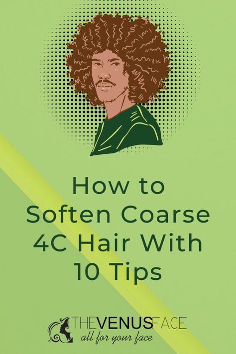 How to Soften Coarse 4C Hair With 10 Tips Hair Softening Tips, Hair Recipes, Course Hair, Hair Masks, Soften Hair, 4c Natural Hair, 4c Hair, What To Use, Coarse Hair