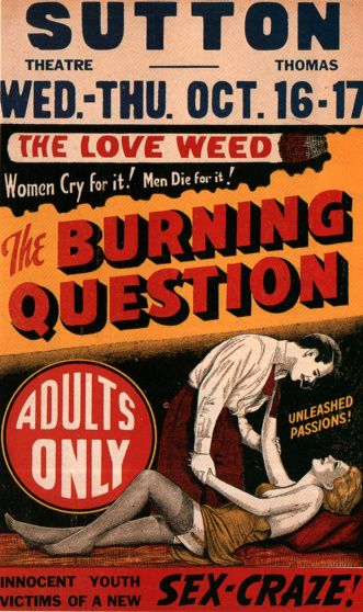 Reefer Madness, Burning Questions, Vintage Poster Art, Movie Posters Vintage, Pulp Fiction, Vintage Movies, Vintage Ads, Vintage Advertisements, Vintage Signs