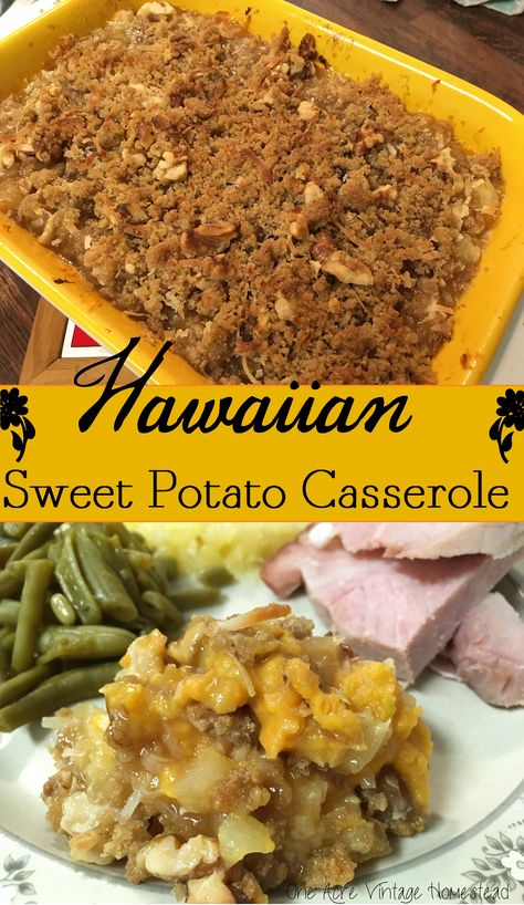 Hawaiian Sweet Potato Casserole ⋆ Vintage Mountain Homestead Sweet Potato Casserole With Pineapple, Recipes With Crushed Pineapple, Easy Sweet Potato Casserole, Pineapple Casserole, Sweet Potato Side Dish, Sweet Potato Sides, Sweet Potato Casserole Easy, Easy Sweet Potato, Whipped Potatoes