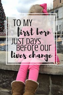 A Letter To My First Born My Daughter, Letter To First Born Daughters, Letter To My First Born Daughter, To My First Born Quotes Daughters, To My First Born Quotes, First Born Daughter Quotes, To My First Born, Sister Lily, Postpartum Mental